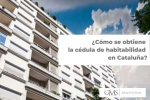 ¿Cómo se obtiene la cédula de habitabilidad en Cataluña? cedula-habitabilidad