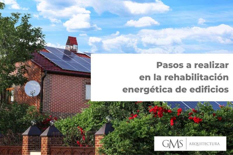Pasos a realizar en la rehabilitación energética de edificios