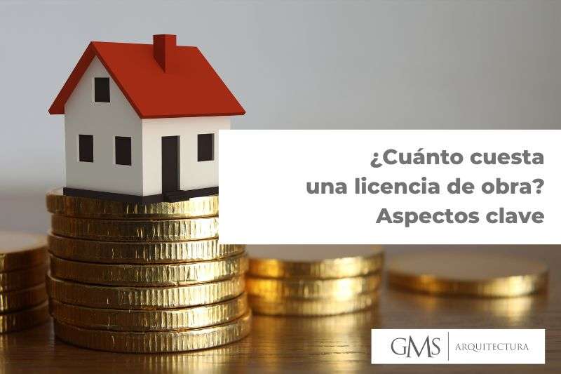 ¿Cuánto cuesta una licencia de obra? Aspectos clave