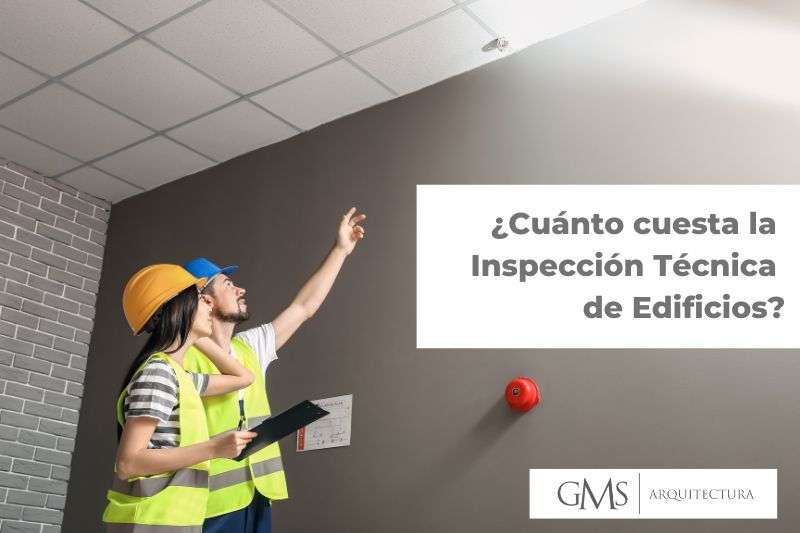 ¿Cuánto cuesta la Inspección Técnica de Edificios?