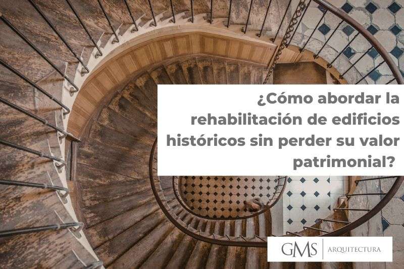 rehabilitación edificios históricos